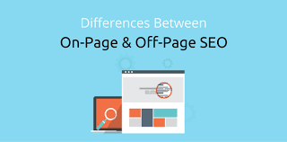 What is the difference between On-Page and Off-Page SEO